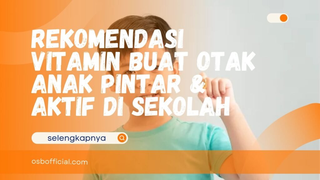 Vitamin Buat Otak Anak