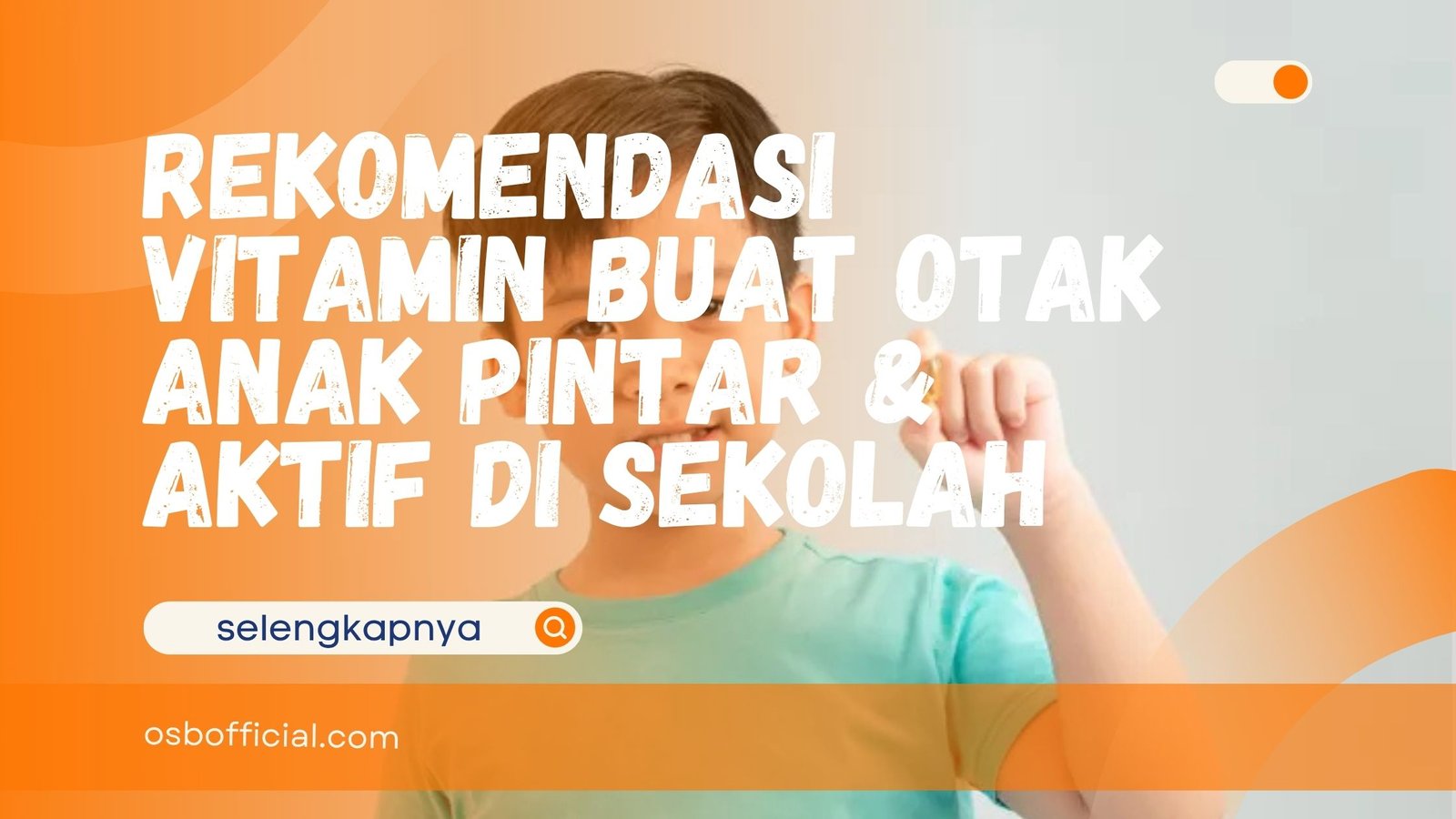 Vitamin Buat Otak Anak