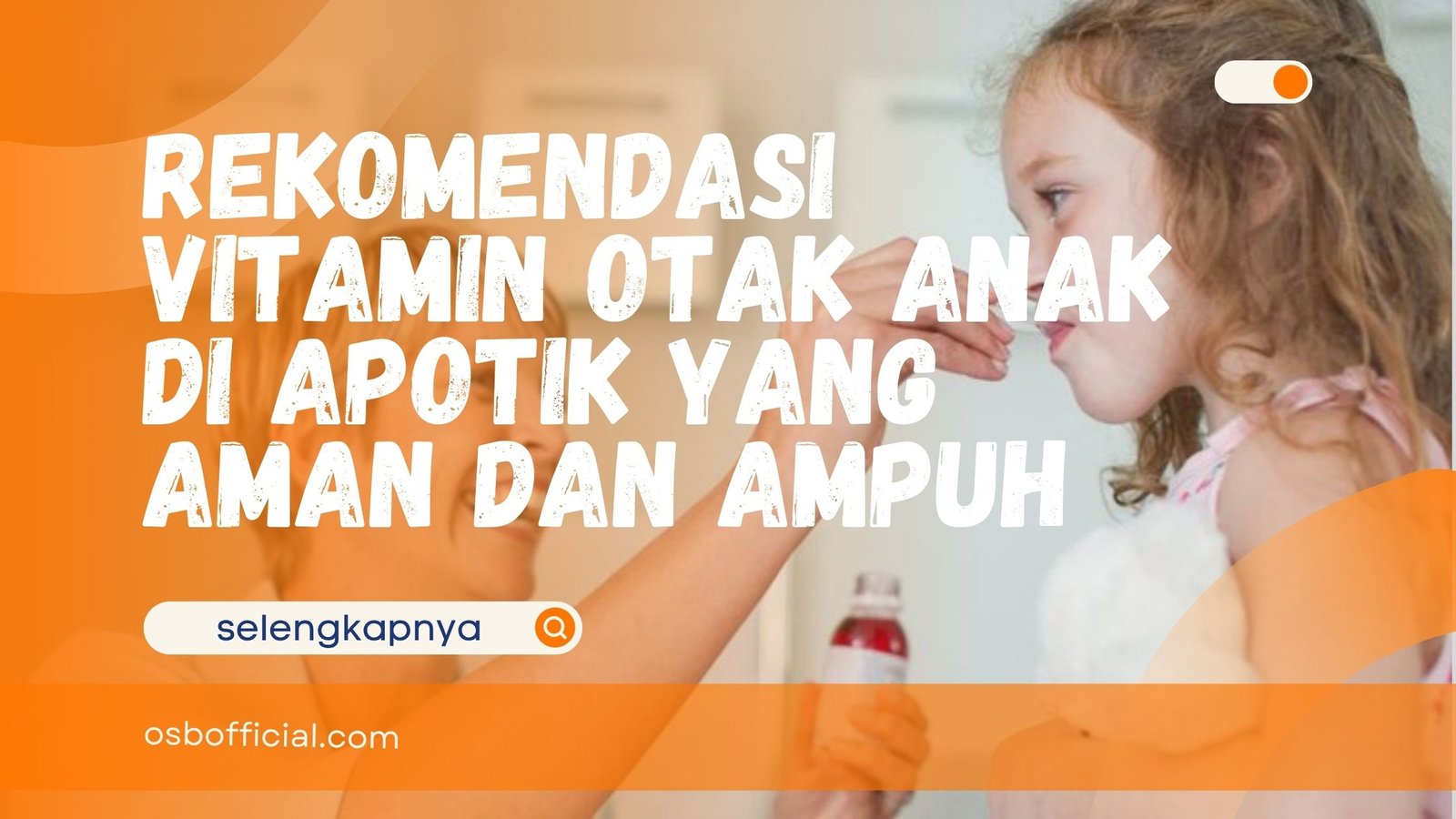 Vitamin Otak Anak di Apotik